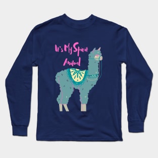 It’s My Spirit Animal Long Sleeve T-Shirt